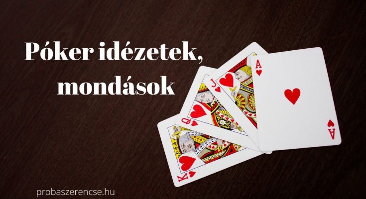 Póker idézetek, mondások