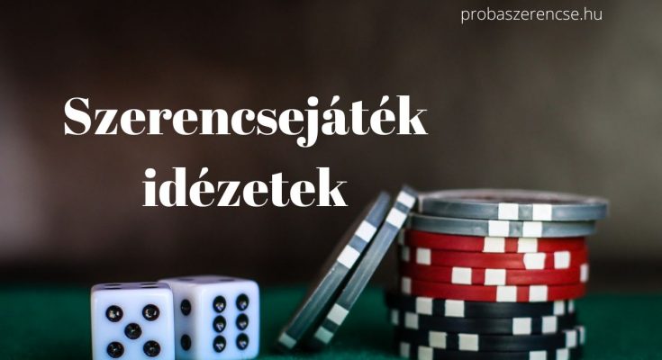 szerencsejáték idézetek